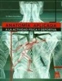 Anatomía Aplicada a la Actividad Física y Deportiva (Medicina Deportiva)