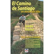 El Camino de Santiago en mountain bike
