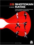 25 Shotokan Katas: cuadros sinópticos de los katas de kárate para exámenes y competiciones