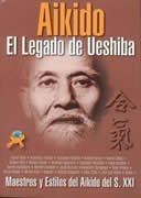 Aikido. El legado de Ueshiba