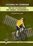 Ciclismo en carretera. Test de valoracion del umbral anaeróbico