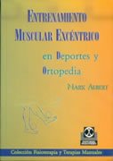 Entrenamiento Muscular Excéntrico En Deportes y Ortopedia