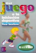 Del Juego a la Iniciación Deportiva