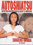 Autoshiatsu. Un método práctico para la salud y el bienestar