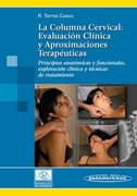 La columna cervical. Evaluacion clínica y aproximaciones terapéuticas: 1