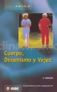 Cuerpo, Dinamismo y Vejez