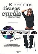 Ejercicios físicos que curan y stretching + DVD