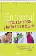 En forma! Trabaja tu cuerpo y tonifica tus músculos