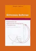 La gimnasia Bothmer : posibilidades de aplicaciones pedagógicas y terapéuticas