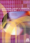 Gimnasia, Juegos y Deporte para Mayores