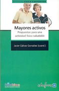 Mayores Activos. Propuestas para una actividad física saludable