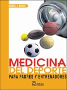 Medicina del deporte. Guia para padres y entrenadores