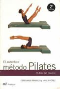 El auténtico método Pilates. El arte del control