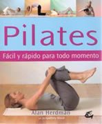 Pilates. Fácil y Rápido