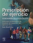 Prescripción de ejercicio : Fundamentos fisiológicos
