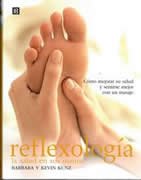 Reflexología : la salud en sus manos