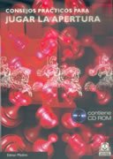 Consejos para jugar la apertura + CDROM