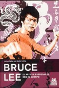 BRUCE LEE. El arte de expresarse con el cuerpo